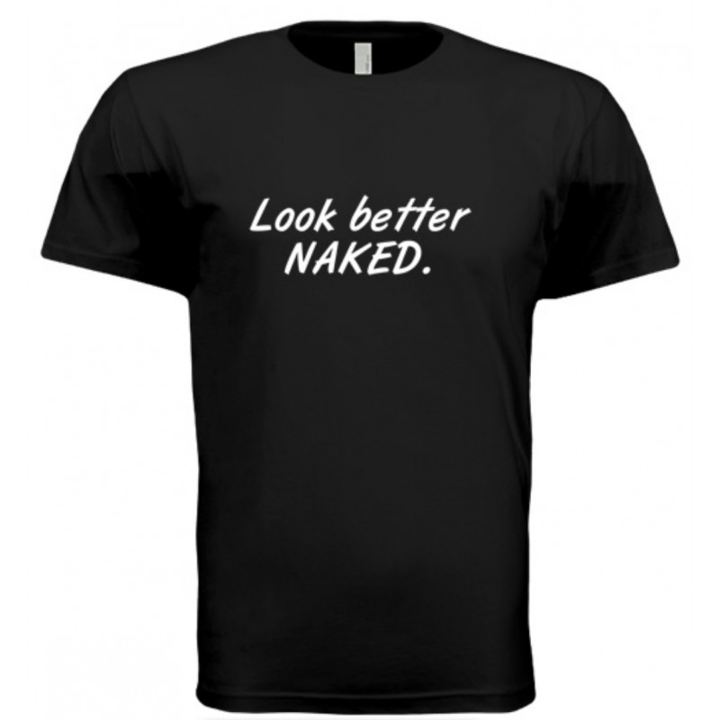 Bellissimoto Look Better Naked T Shirt